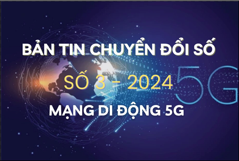 Bản tin Chuyển đổi số VNSTEEL Số 3 - 2024 Mạng di động 5G